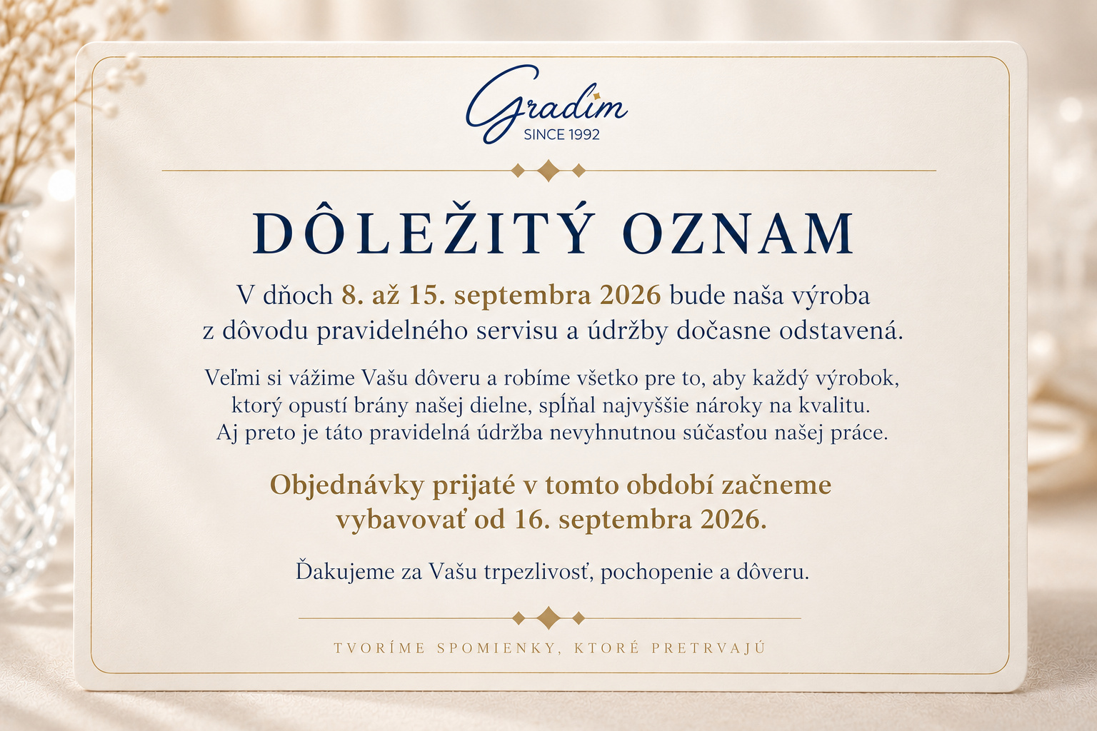 Oznam o odstávke výroby Gradim